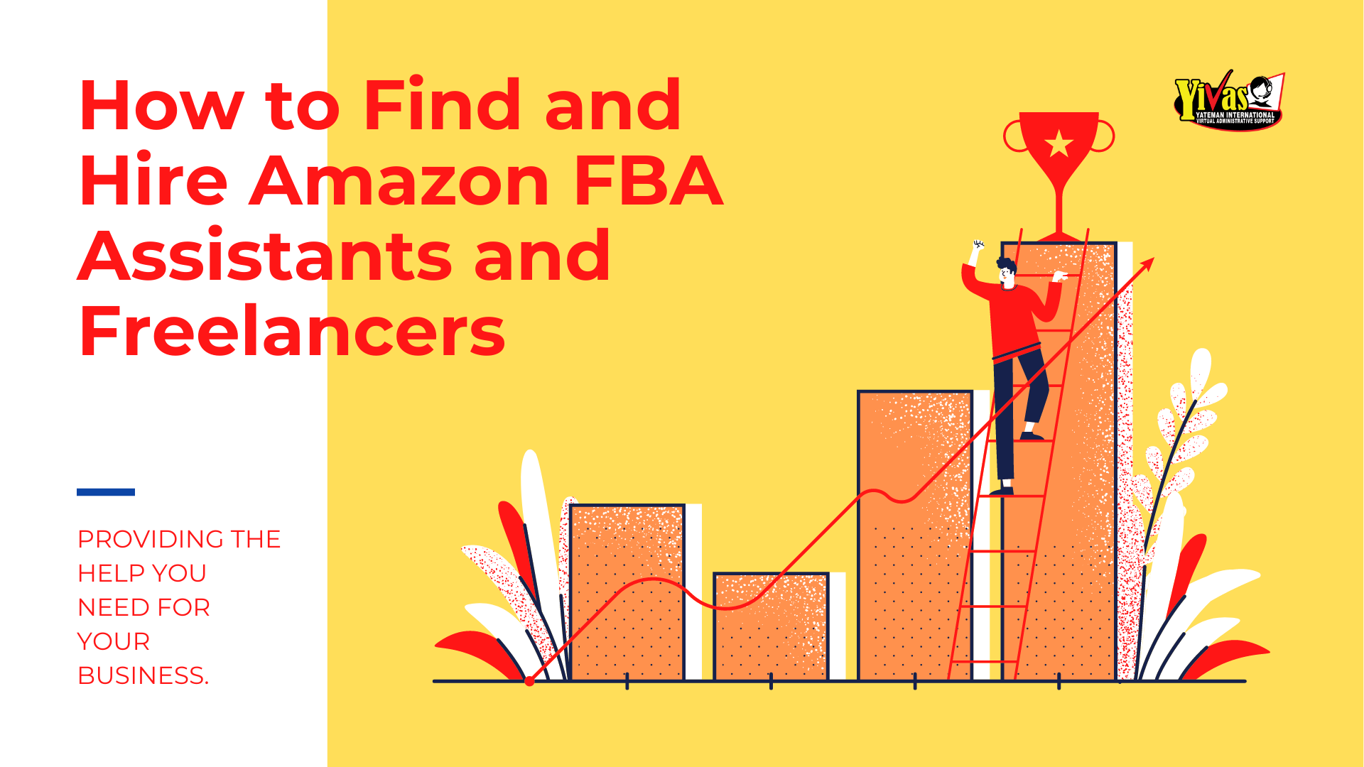 How to Find and Hire Amazon FBA Assistants and Freelancers